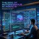 The Rise of Autonomous AI Agents: Redefining Software Engineering in 2026